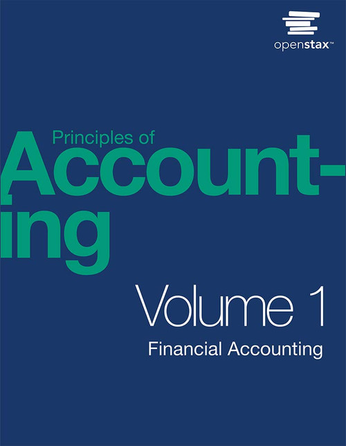 Principles of Accounting Volume 1 - Financial Accounting by OpenStax (paperback version, B&W)