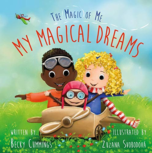 My Magical Dreams - Show Kids how to Reach Goals and Dream Big!