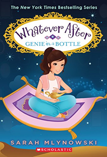 Genie in a Bottle (Whatever After #9) (9)