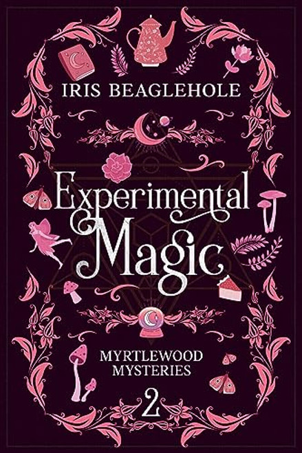 Experimental Magic: Myrtlewood Mysteries Book 2