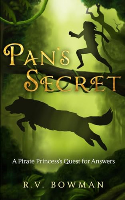 Pan's Secret: A Pirate Princess's Quest for Answers (The Pirate Princess Chronicles)