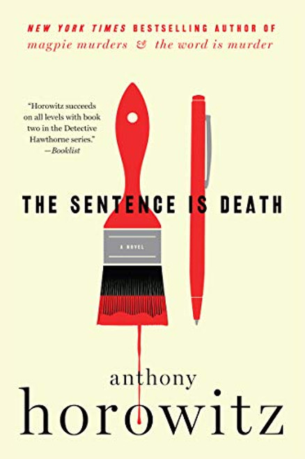 The Sentence Is Death: A Novel (A Hawthorne and Horowitz Mystery, 2)