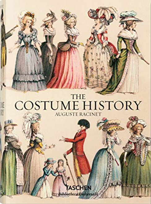 Auguste Racinet. The Costume History (Bibliotheca Universalis)