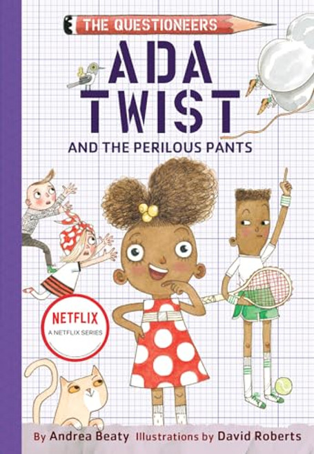 Ada Twist and the Perilous Pants: The Questioneers Book #2