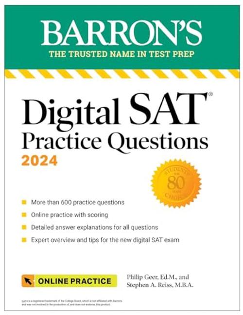 Digital SAT Practice Questions 2024: More than 600 Practice Exercises for the New Digital SAT + Tips + Online Practice (Barron's Test Prep)