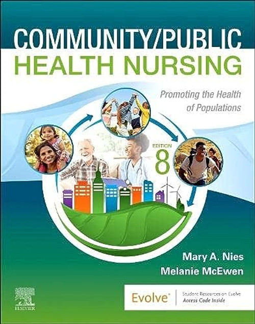 Community/Public Health Nursing: Promoting the Health of Populations