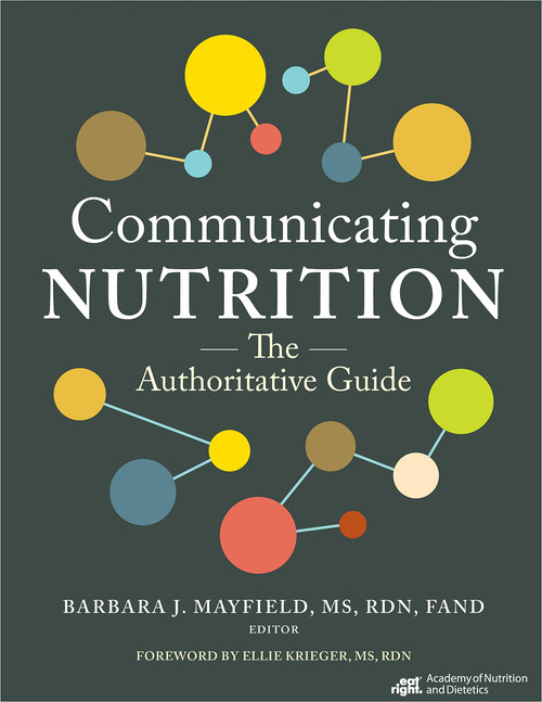 Communicating Nutrition: The Authoritative Guide