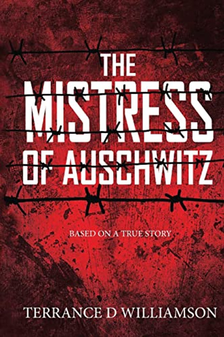 The Mistress of Auschwitz: (Book 1 of 3)