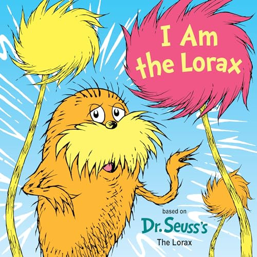 I Am the Lorax (Dr. Seuss's I Am Board Books)