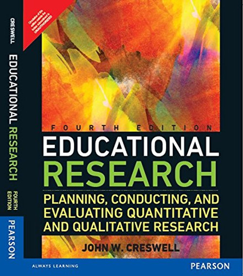 Educational Research: Planning, Conducting, And Evaluating Quantitative And Qualitative Research, 4Th Edition