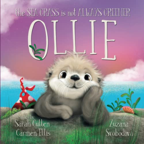 Ollie: The Sea Grass is Not Always Greener (Ocean Tales Children's Books)