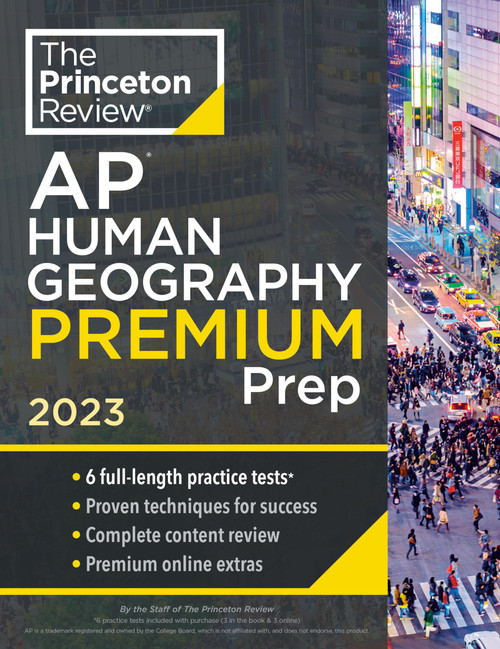 Princeton Review AP Human Geography Premium Prep, 2023: 6 Practice Tests + Complete Content Review + Strategies & Techniques (College Test Preparation)