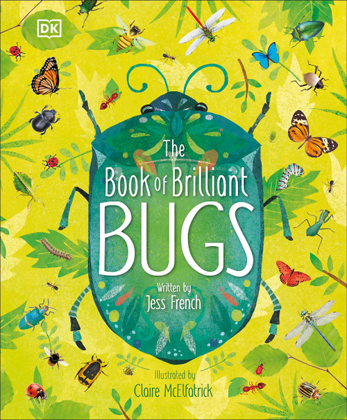 The Book of Brilliant Bugs (The Magic and Mystery of the Natural World)