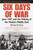 Six Days of War: June 1967 and the Making of the Modern Middle East