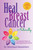 HEAL BREAST CANCER NATURALLY: 7 ESSENTIAL STEPS TO BEATING BREAST CANCER