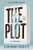 The Plot: A Novel