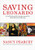 Saving Leonardo: A Call to Resist the Secular Assault on Mind, Morals, and Meaning