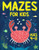 Mazes For Kids Ages 4-8: Maze Activity Book | 4-6, 6-8 | Games, Puzzles and Problem-Solving for Children (Maze Books for Kids)