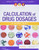 Calculation of Drug Dosages: A Work Text