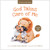 God Takes Care of Me: Psalm 23 (A Child's First Bible)