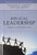 Biblical Leadership: Theology for the Everyday Leader (Biblical Theology for the Church)