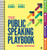 The Public Speaking Playbook