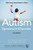 Autism Spectrum Disorder: What Every Parent Needs to Know