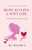 How to Live a Soft Life: Using the Power of Feminine Energy (Femininity Book Series)