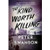 The Kind Worth Killing: A Novel