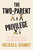 The Two-Parent Privilege: How Americans Stopped Getting Married and Started Falling Behind