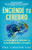 Enciende tu cerebro: La clave para la felicidad, la manera de pensar y la salud (Spanish Edition)