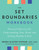 Set Boundaries, Find Peace, The Set Boundaries Workbook 2 Books Collection Set By Nedra Glover Tawwab