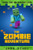 Choose Your Own Story: The Minecraft Zombie Adventure