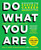 Do What You Are: Discover the Perfect Career for You Through the Secrets of Personality Type