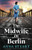 The Midwife of Berlin: Completely unforgettable and totally heartbreaking WW2 historical fiction (Women of War)