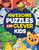 Awesome Puzzles For Clever Kids Ages 6 to 10: More Than 100 Challenging Fun Activities For Smart Kids, Includes: Mazes, Word Search, Sudoku, Crossword and Much More! | For ages 6, 7, 8, 9 & 10