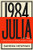 Julia: A Retelling of George Orwell's 1984