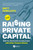 Raising Private Capital: Build Your Real Estate Investing Empire with Other Peoples Money