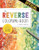 The Reverse Coloring Book: The Book Has the Colors, You Draw the Lines!