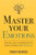 Master Your Emotions: A Practical Guide to Overcome Negativity and Better Manage Your Feelings (Mastery Series)