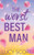 The Worst Best Man