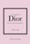 Little Book of Dior (Little Books of Fashion, 5)