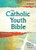 The Catholic Youth Bible, 4th Edition: New American Bible Revised Edition (NABRE)