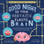 Good Night to Your Fantastic Elastic Brain: A Growth Mindset Bedtime Book for Kids