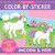 My First Color-by-Sticker Book - Unicorns & More