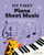 My First Piano Sheet Music: Easy, Fun-to-Play Popular Songs for Kids
