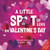 A Little SPOT of Love on Valentine's Day (Inspire to Create A Better You!)