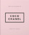 The Little Guide to Coco Chanel: Style to Live By (The Little Books of Fashion, 1)