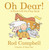 Oh Dear!: A Farm Lift-the-Flap Book (Dear Zoo & Friends)