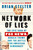 Network of Lies: The Epic Saga of Fox News, Donald Trump, and the Battle for American Democracy